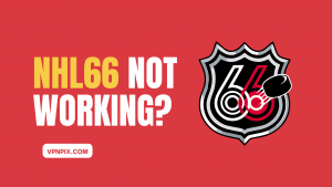 NHL66 Not Working: What’s The Cause and How to Resolve It?